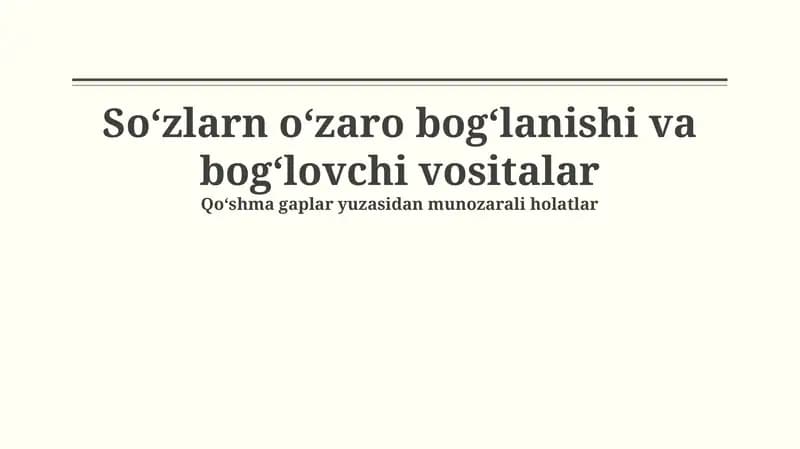 Soʻzlarn oʻzaro bogʻlanishi va bogʻlovchi vositalar
