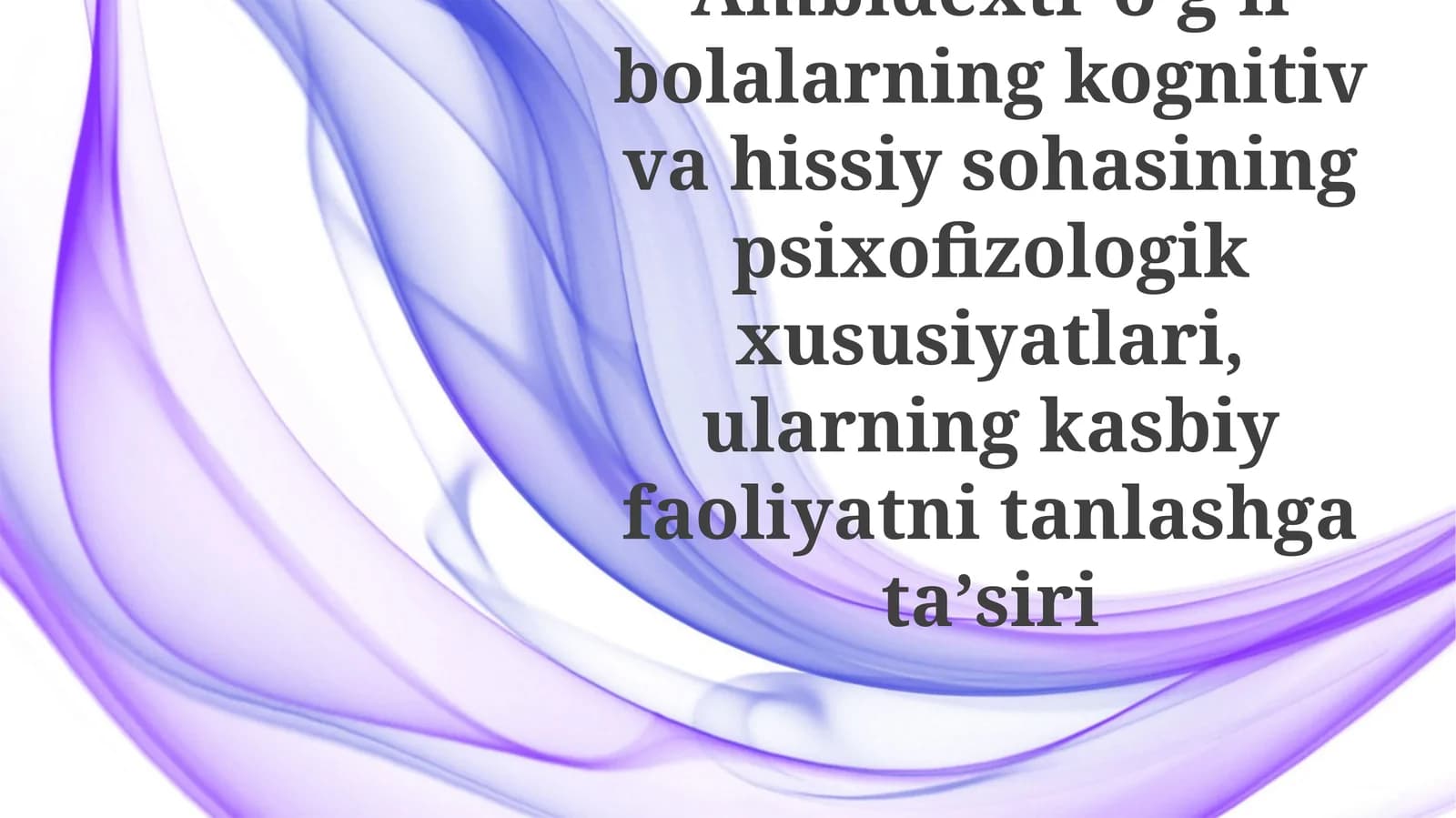 Ikki qo'lli o'g'il bolalarning psixofiziologik baholashi