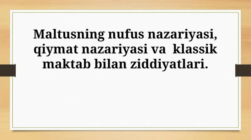 Maltusning nufus nazariyasi, qiymat nazariyasi va klassik maktab bilan ziddiyatlari