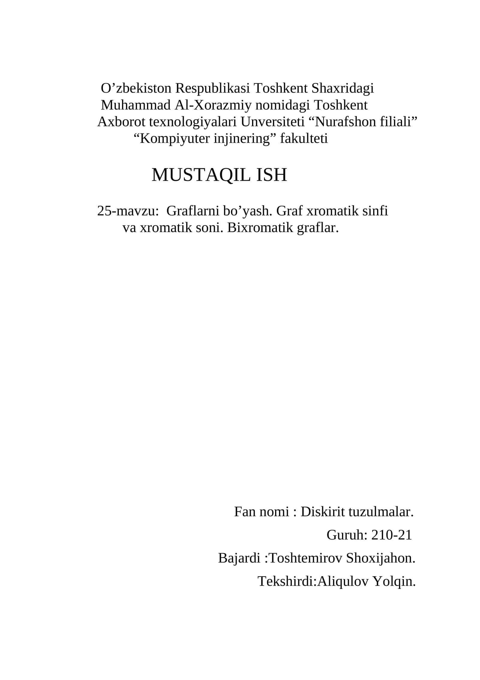 Graflarni bo’yash. Graf xromatik sinfi va xromatik soni. Bixromatik graflar