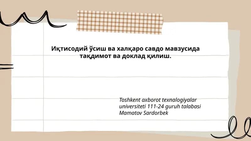 Иқтисодий ўсиш ва халқаро савдо мавзусида тақдимот ва доклад қилиш