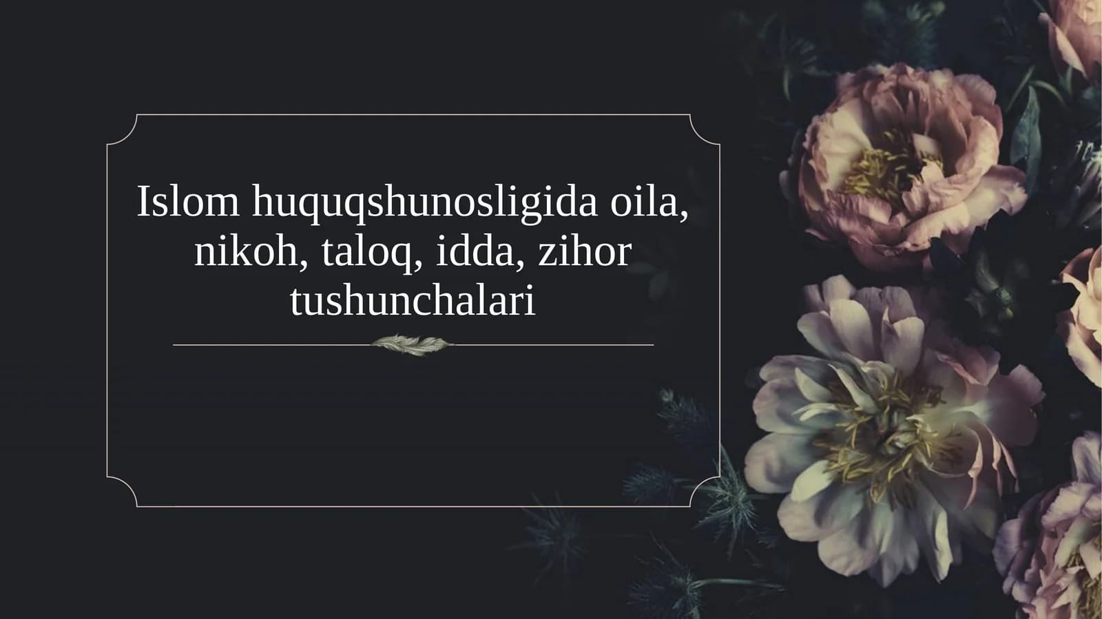 Islom Huquqshunosligi va Oilaviy Munosabatlar