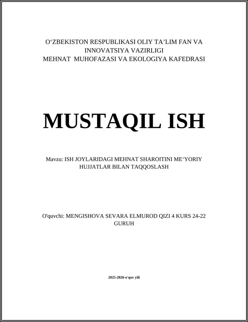 MEHNAT SHAROITINI ME‘YORIY HUJJATLAR BILAN TAQQOSLASH