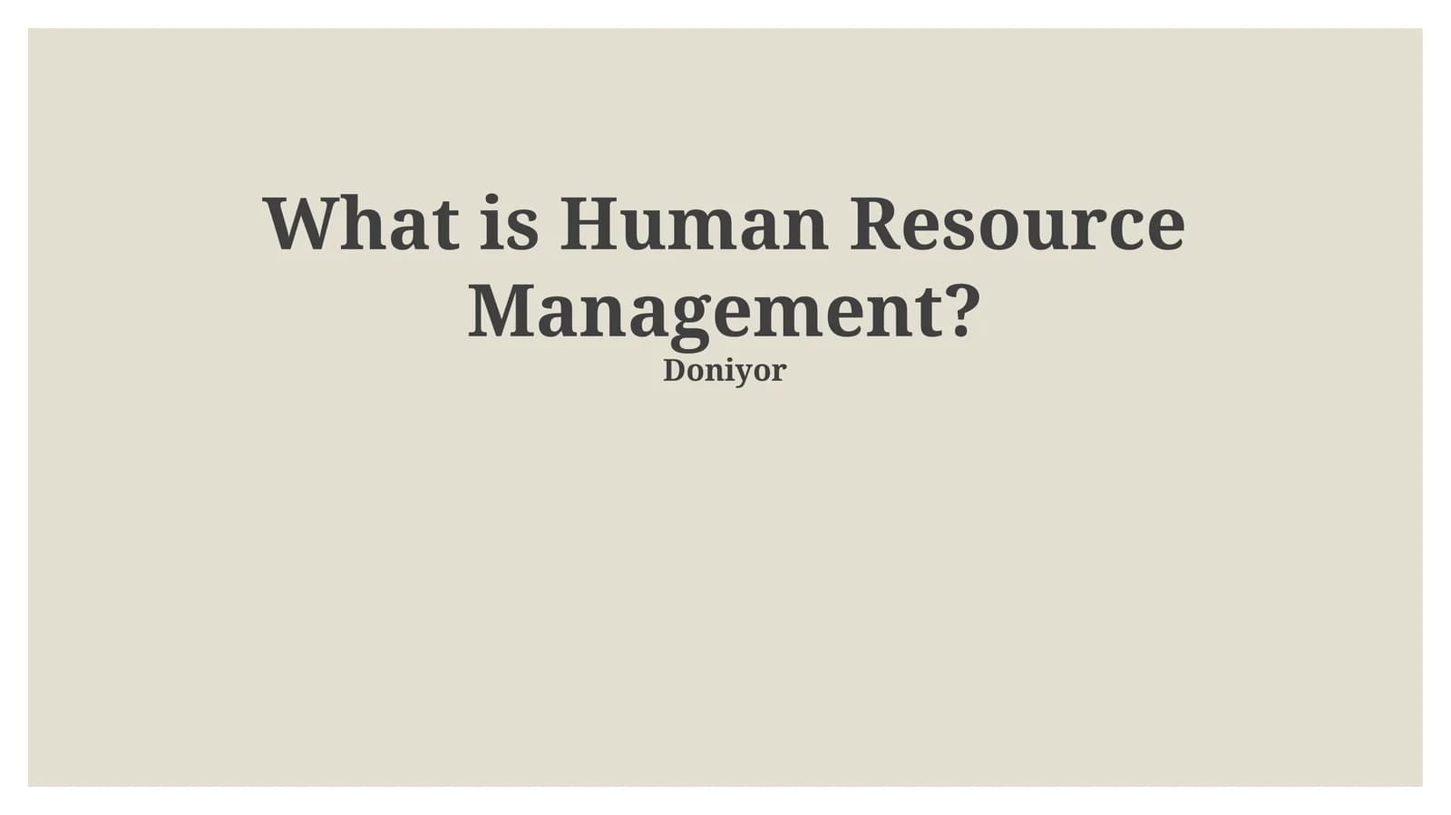 What is Human Resource Management?