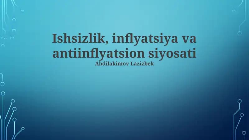 Ishsizlik, inflyatsiya va antiinflyatsion siyosati