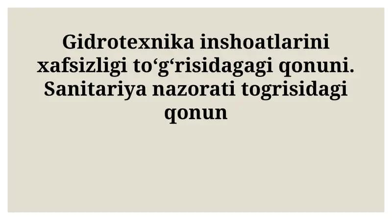 Gidrotexnika inshoatlarini xafsizligi to‘g‘risidagagi qonuni