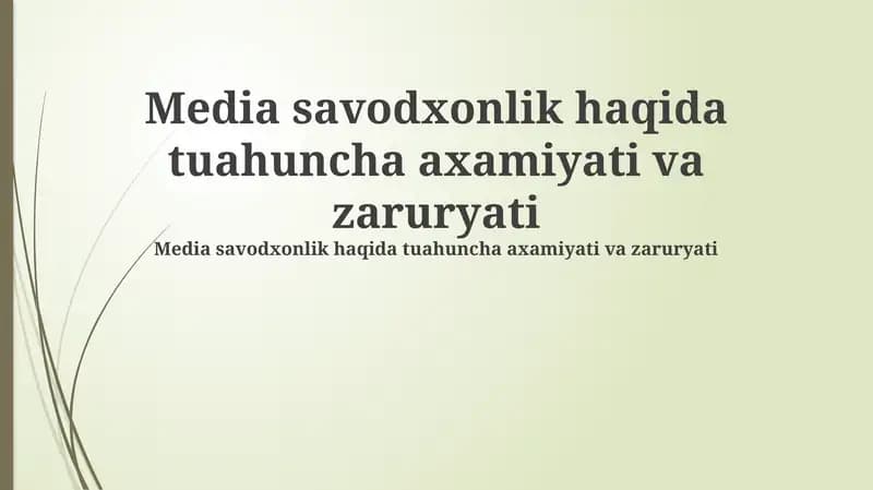 Media savodxonlik haqida tuahuncha axamiyati va zaruryati
