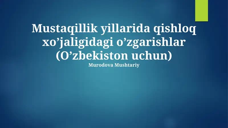 Mustaqillik yillarida qishloq xoʼjaligidagi oʼzgarishlar (Oʼzbekiston uchun)