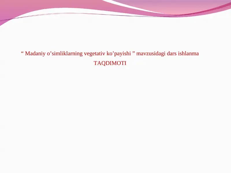 Madaniy o’simliklarning vegetativ ko’payishi