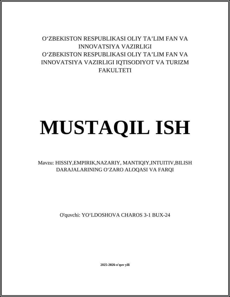 HISSIY,EMPIRIK,NAZARIY, MANTIQIY,INTUITIV,BILISH DARAJALARINING OʻZARO ALOQASI VA FARQI