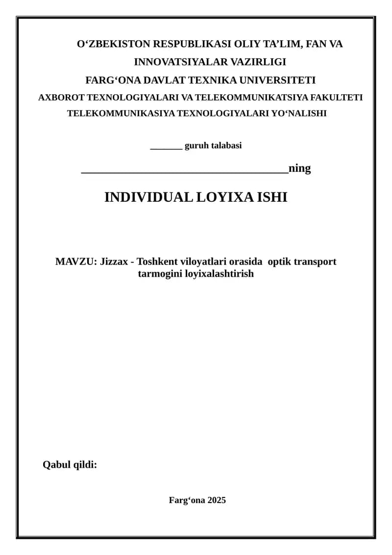 Jizzax – Toshkent viloyatlari orasida optik transport tarmog‘ini loyixalashtirish