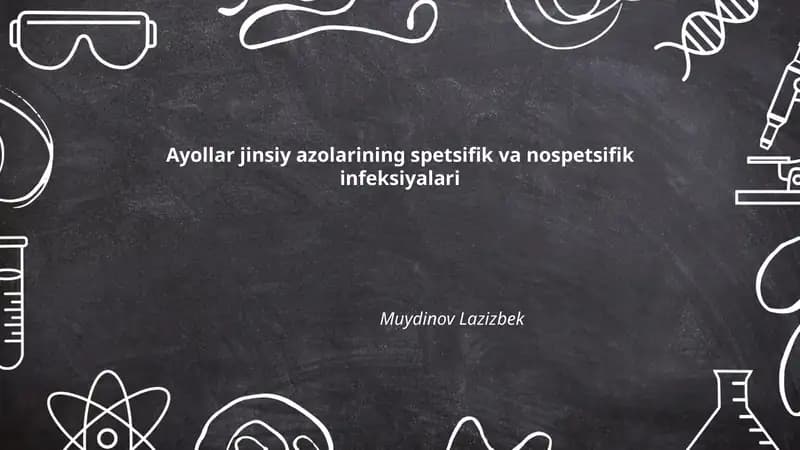 Ayollar jinsiy azolarining spetsifik va nospetsifik infeksiyalari