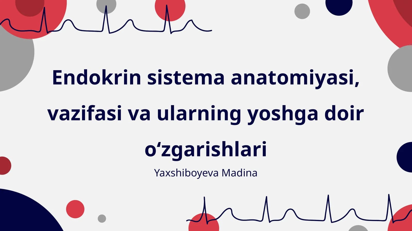 Endokrin sistema anatomiyasi, vazifasi va ularning yoshga doir oʻzgarishlari