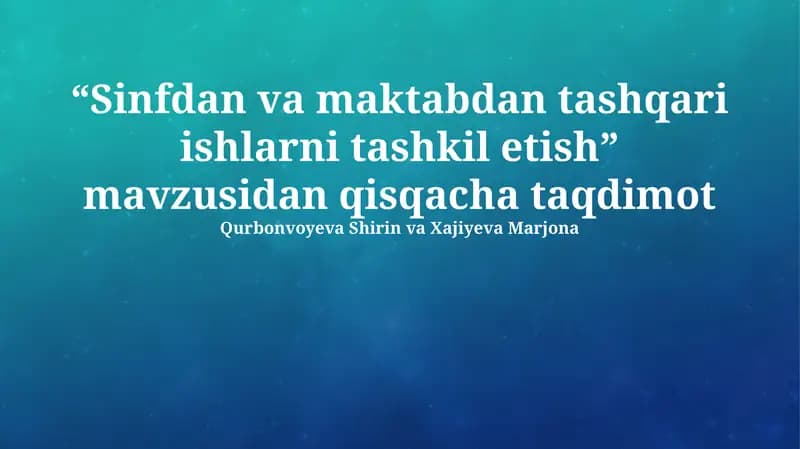 Sinfdan va maktabdan tashqari ishlarni tashkil etish