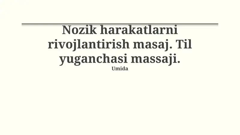Nozik harakatlarni rivojlantirish masaj