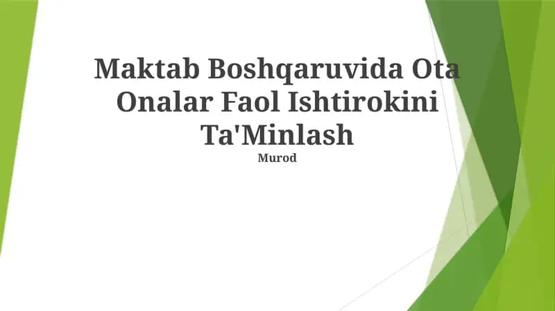 Maktab Boshqaruvida Ota Onalar Faol Ishtirokini Ta'Minlash