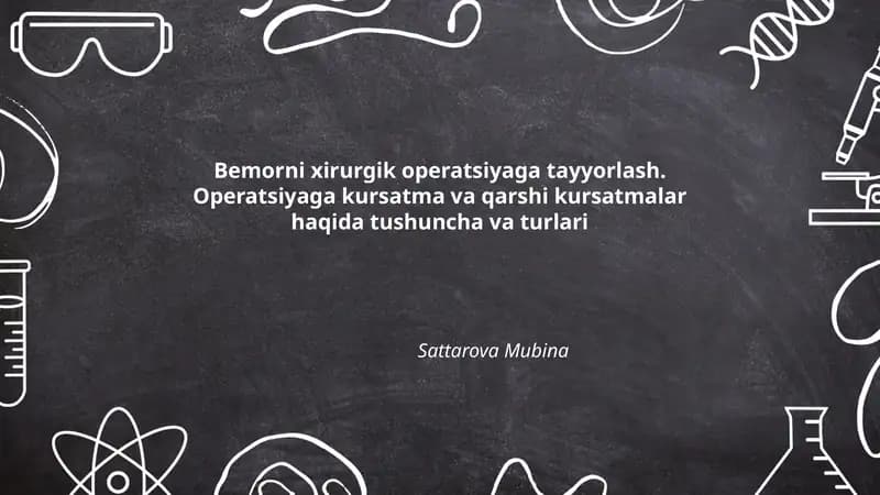 Bemorni xirurgik operatsiyaga tayyorlash