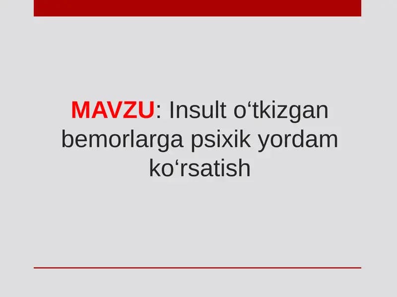 Insult o‘tkizgan bemorlarga psixik yordam ko‘rsatish