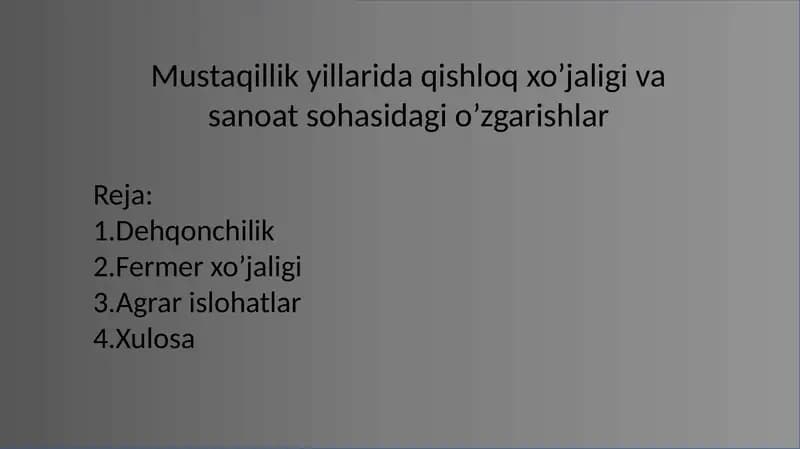 Mustaqillik yillari qishloq xoʻjaligi va sanoat sohasidagi oʻzgarishlar
