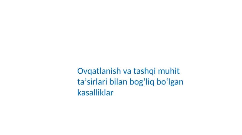 Ovqatlanish va tashqi muhit taʼsirlari bilan bogʻliq boʻlgan kasalliklar