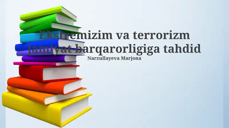 Ekstremizm va terrorizm jamiyat barqarorligiga tahdid