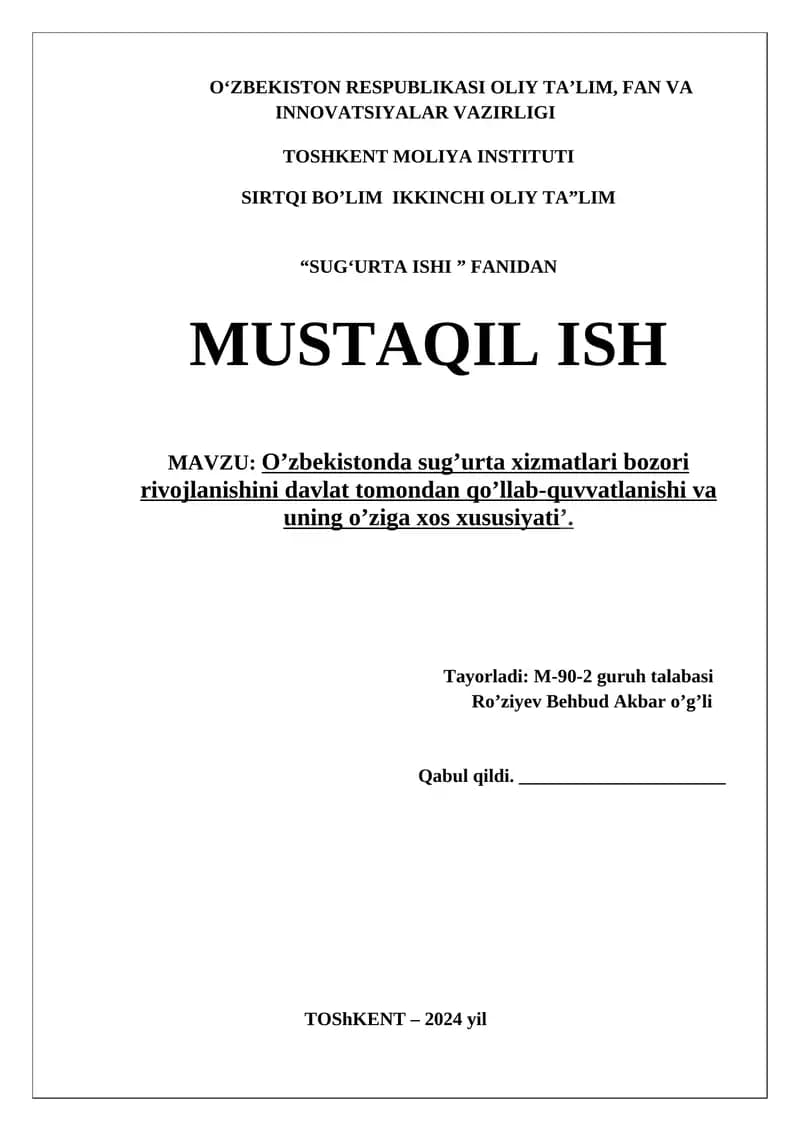 O’zbekistonda sug’urta xizmatlari bozori rivojlanishini davlat tomondan qo’llab-quvvatlanishi va uning o’ziga xos xususiyati’