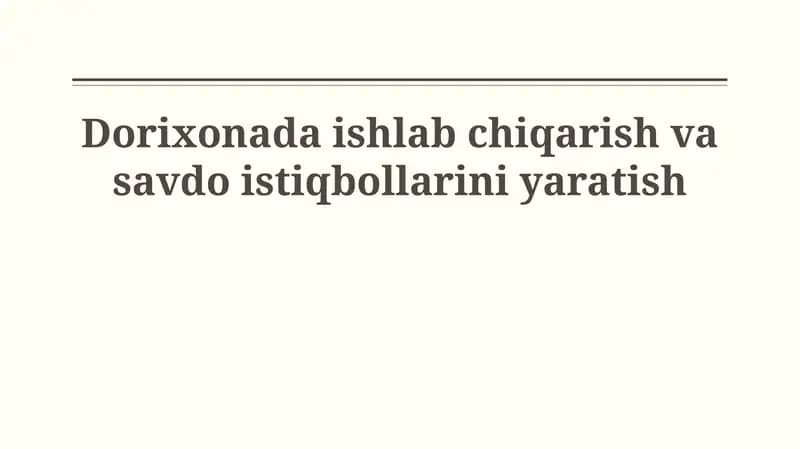Dorixonada ishlab chiqarish va savdo istiqbollarini yaratish