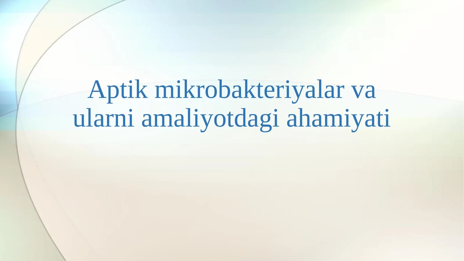 Aptik mikrobakteriyalar va ularni amaliyotdagi ahamiyati