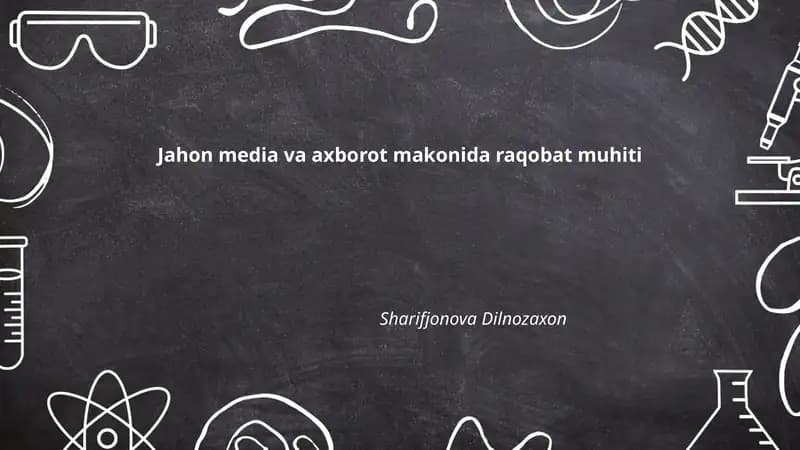 Jahon media va axborot makonida raqobat muhiti