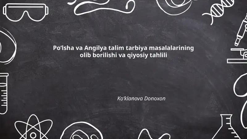 Poʻlsha va Angilya talim tarbiya masalalarining olib borilishi va qiyosiy tahlili