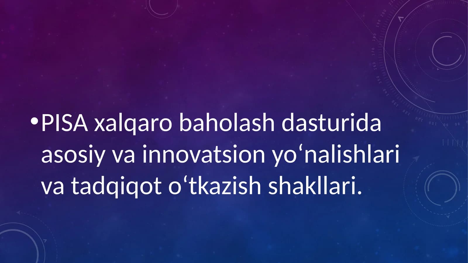 PISA xalqaro baholash dasturida asosiy vainnovatsionyoʻnalishlariva tadqiqotoʻtkazishshakllari