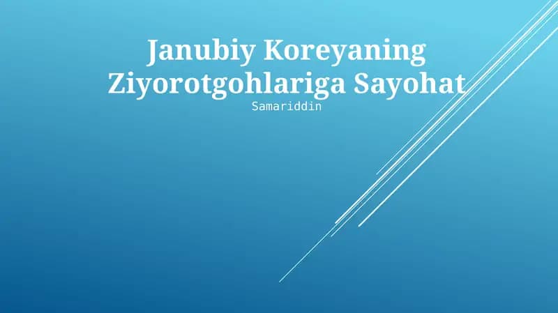 Janubiy Koreyaning Ziyorotgohlariga Sayohat