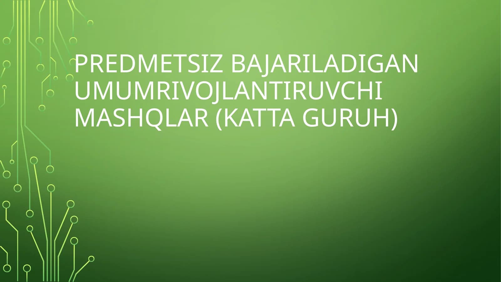 Umumiy rivojlantiruvchi mashqlar (katta guruh)