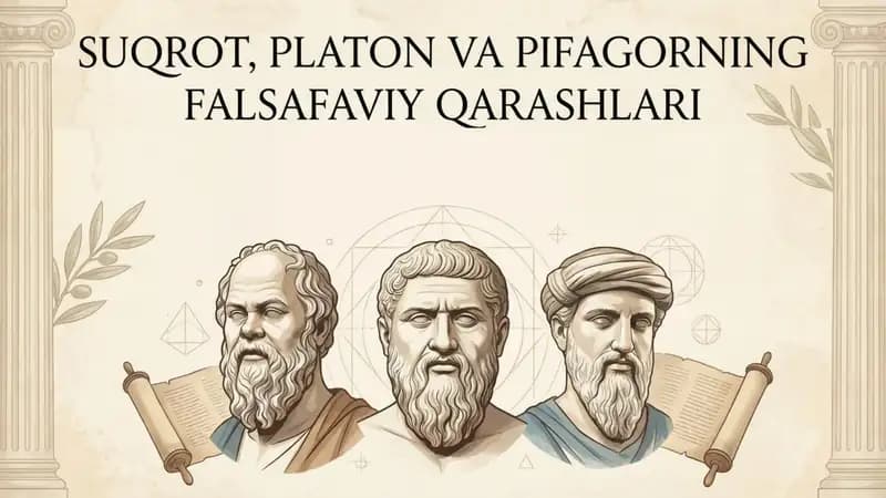 Suqrot platon va Pifagorning falsafiy qarashlari