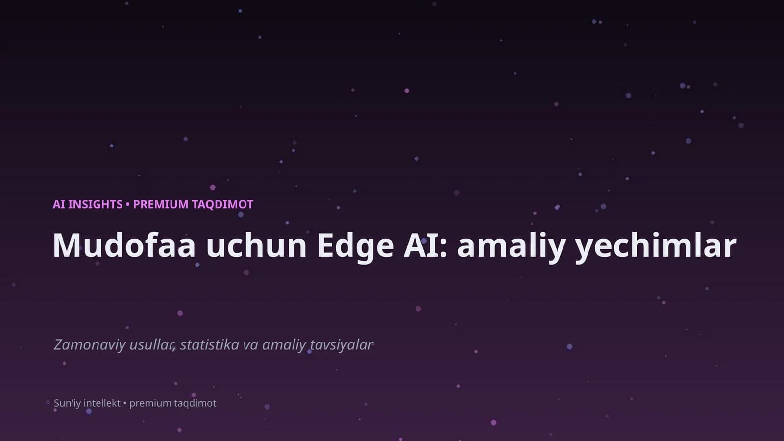 Mudofaa uchun Edge AI: amaliy yechimlar