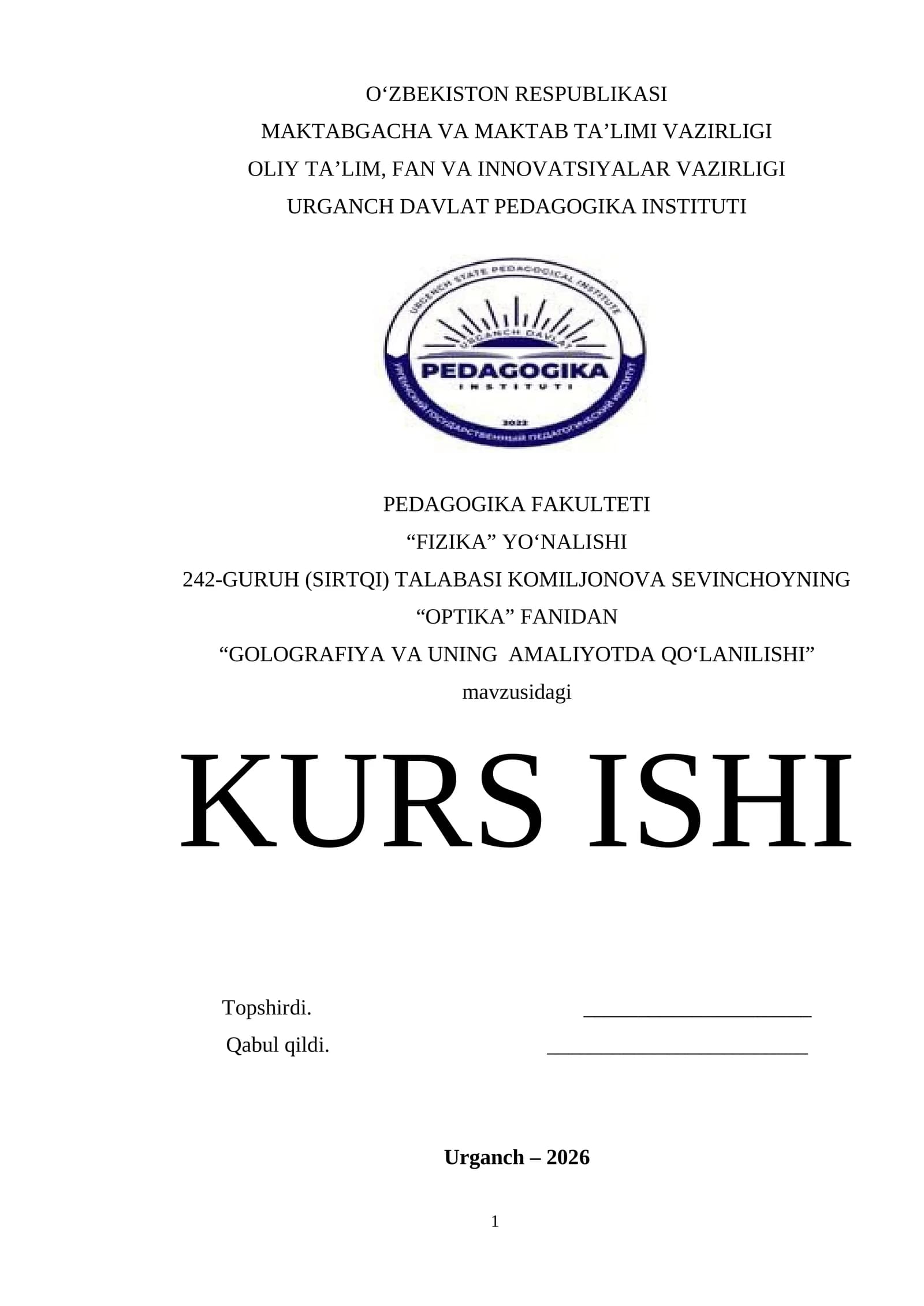 “GOLOGRAFIYA VA UNING AMALIYOTDA QO‘LANILISHI” KURS ISHI
