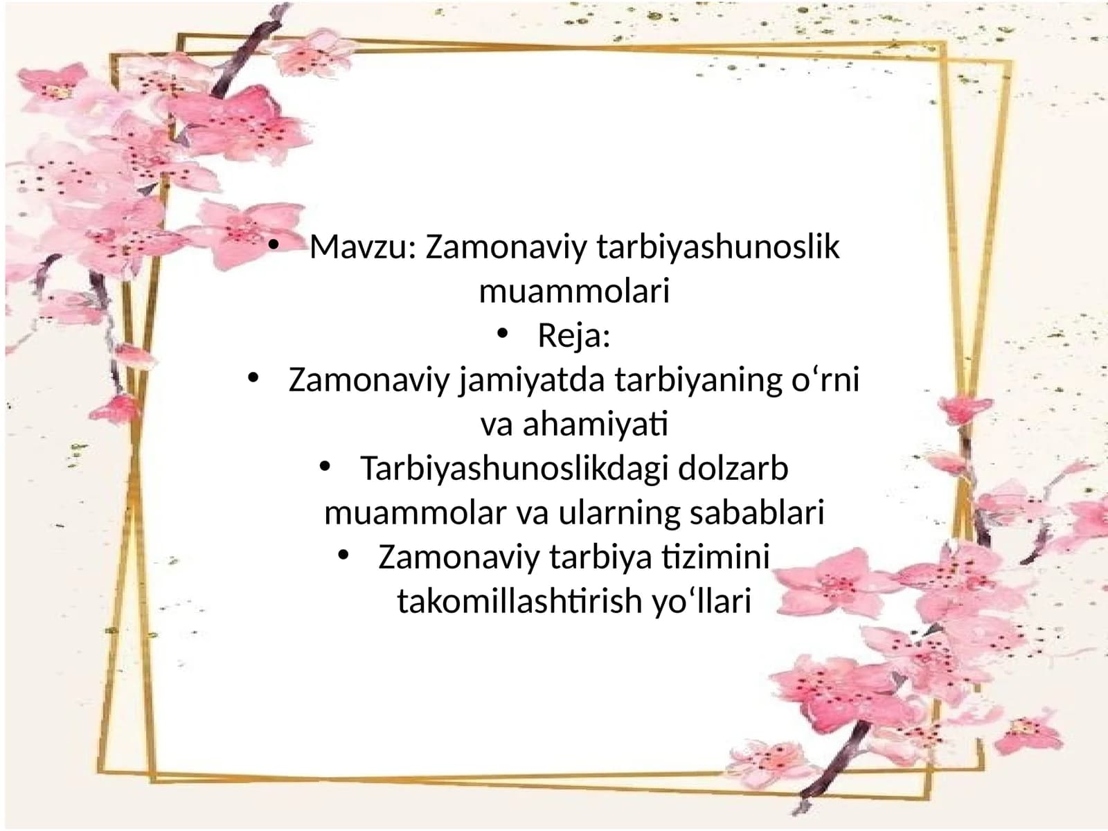 Zamonaviy tarbiyashunoslik muammolari