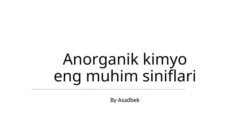 Anorganik kimyo eng muhim siniflari
