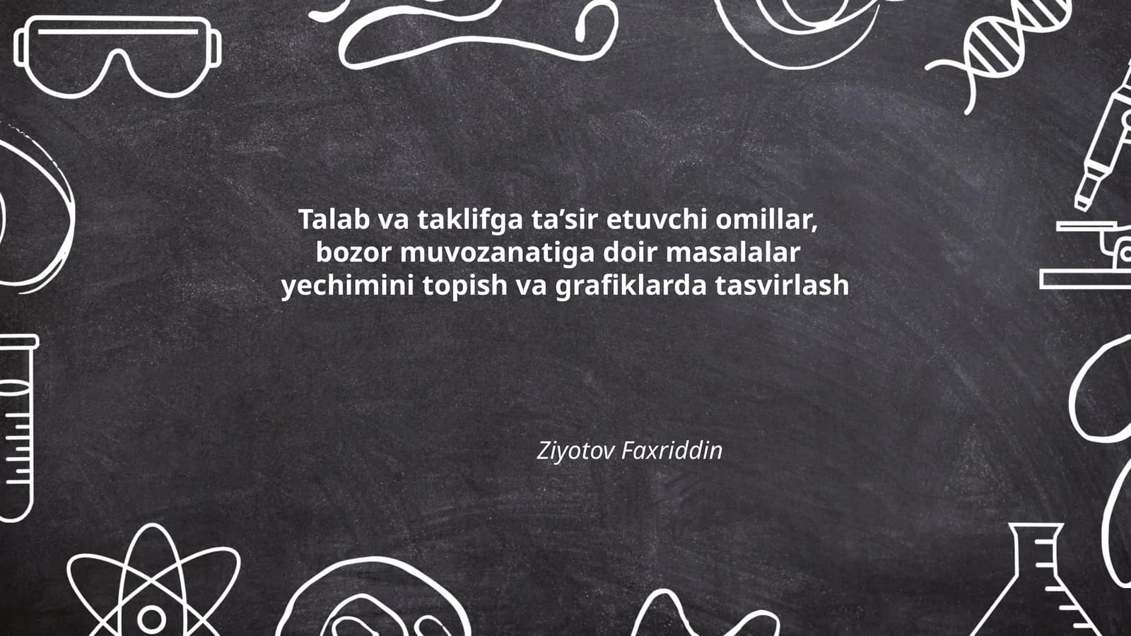 Talab va taklifga ta’sir etuvchi omillar