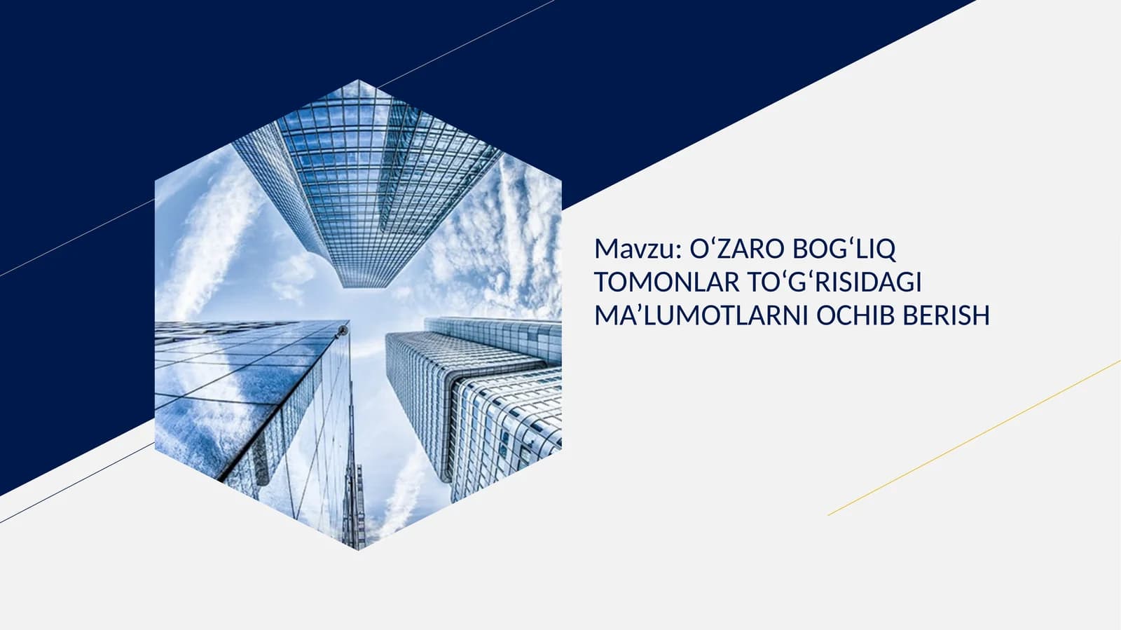 O‘ZARO BOG‘LIQ TOMONLAR TO‘G‘RISIDAGI MA’LUMOTLARNI OCHIB BERISH
