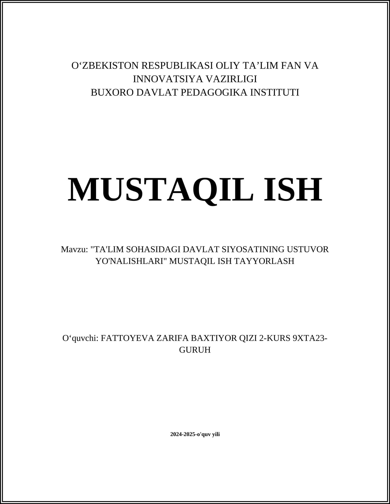 "TA'LIM SOHASIDAGI DAVLAT SIYOSATINING USTUVOR YO'NALISHLARI" MUSTAQIL ISH TAYYORLASH