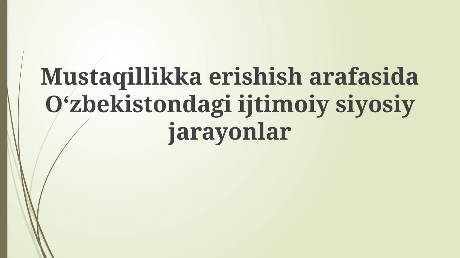 Mustaqillikka erishish jarayonlar