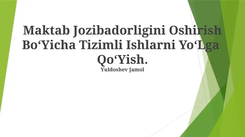 Maktab Jozibadorligini Oshirish Bo‘Yicha Tizimli Ishlarni Yo‘Lga Qo‘Yish