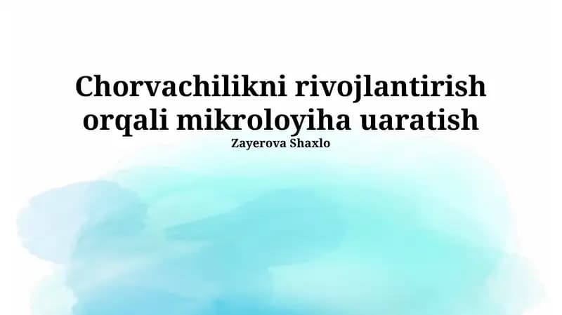 Chorvachilikni rivojlantirish orqali mikroloyiha uaratish