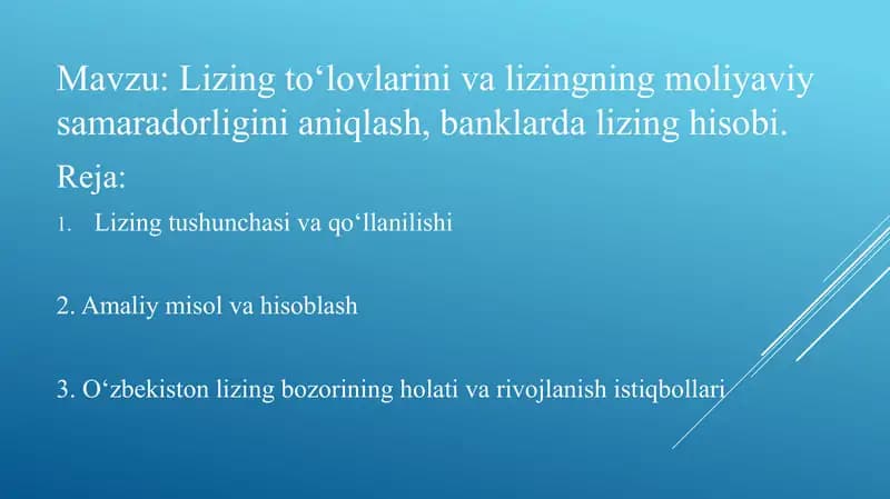 Lizing to‘lovlarini va lizingning moliyaviy samaradorligini aniqlash, banklarda lizing hisobi
