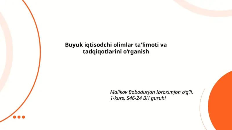 Buyuk iqtisodchi olimlar ta'limoti va tadqiqotlarini o‘rganish