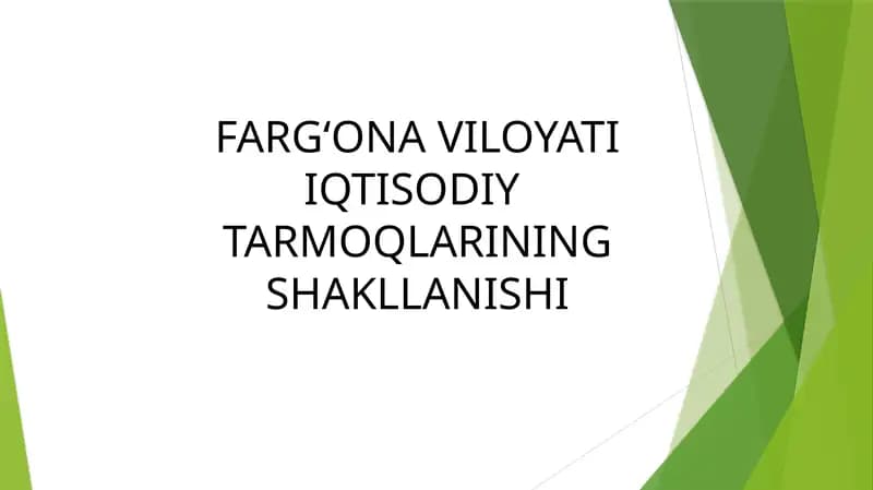 FARG‘ONA VILOYATI IQTISODIY TARMOQLARINING SHAKLLANISHI