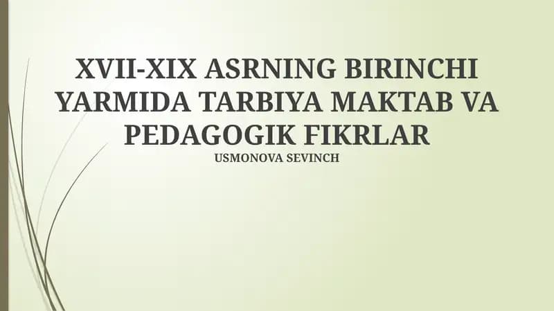 XVII-XIX ASRNING BIRINCHI YARMIDA TARBIYA MAKTAB VA PEDAGOGIK FIKRLAR