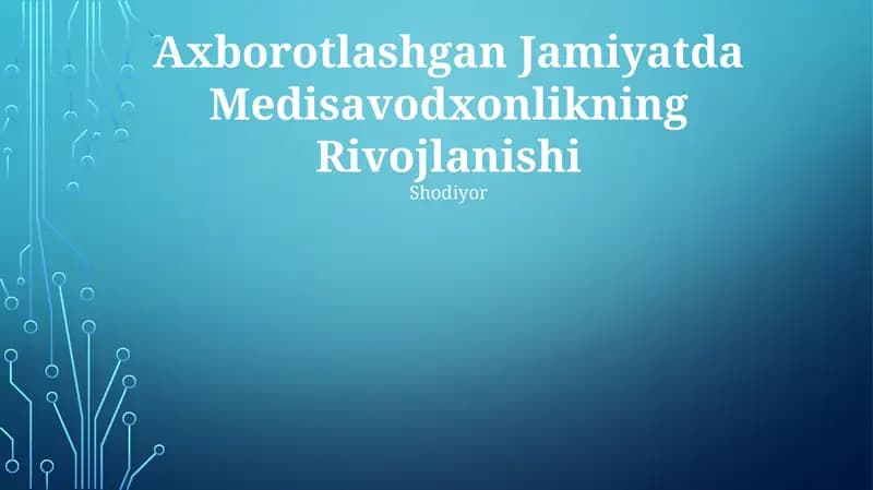 Axborotlashgan Jamiyatda Medisavodxonlikning Rivojlanishi