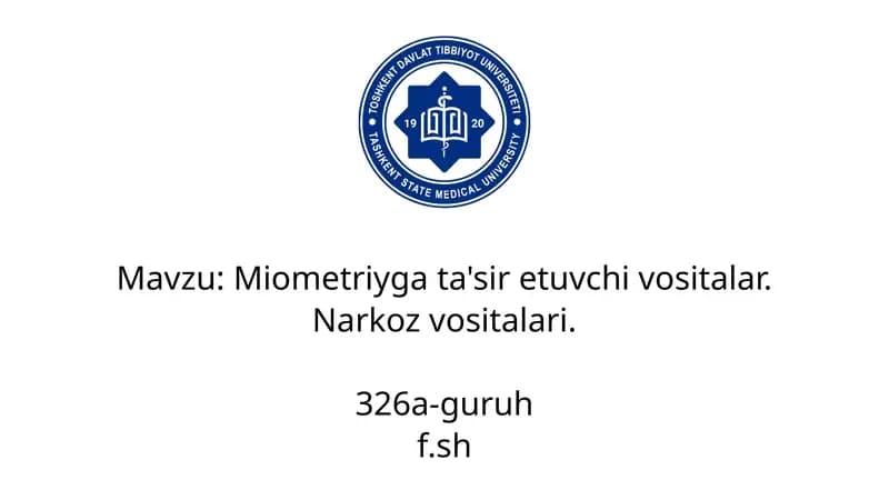 Miometriyga ta'sir etuvchi vositalar.Narkozlar